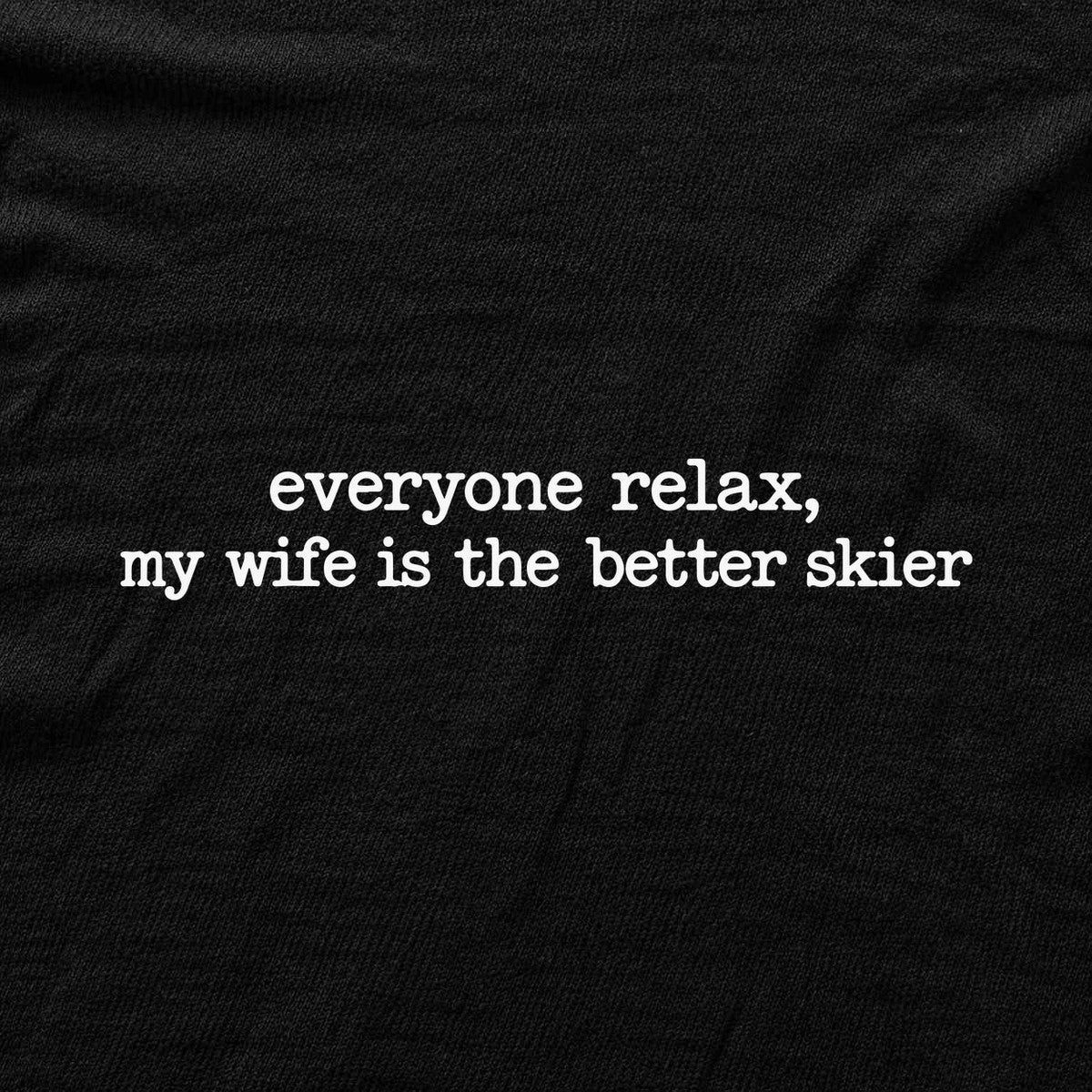 Everyone Relax Wife T-shirt - Black - hero