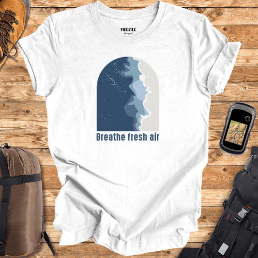 Breathe Fresh Air T-shirt