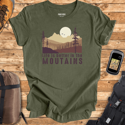 Life Is Better in the Mountains T-shirt