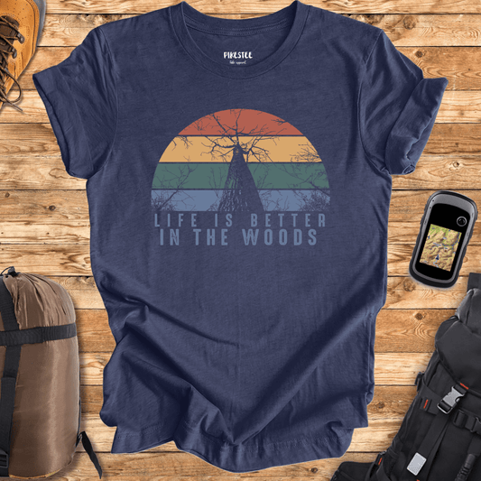 Life Is Better In The Woods Round T-shirt