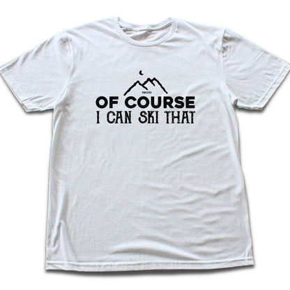Of Course Ski T-shirt - White