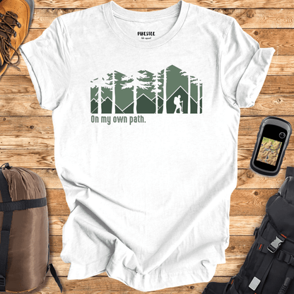 On My Own Path T-shirt