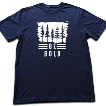 Be Bold T-shirt