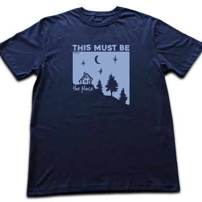 This Must Be The Place Cabin T-shirt