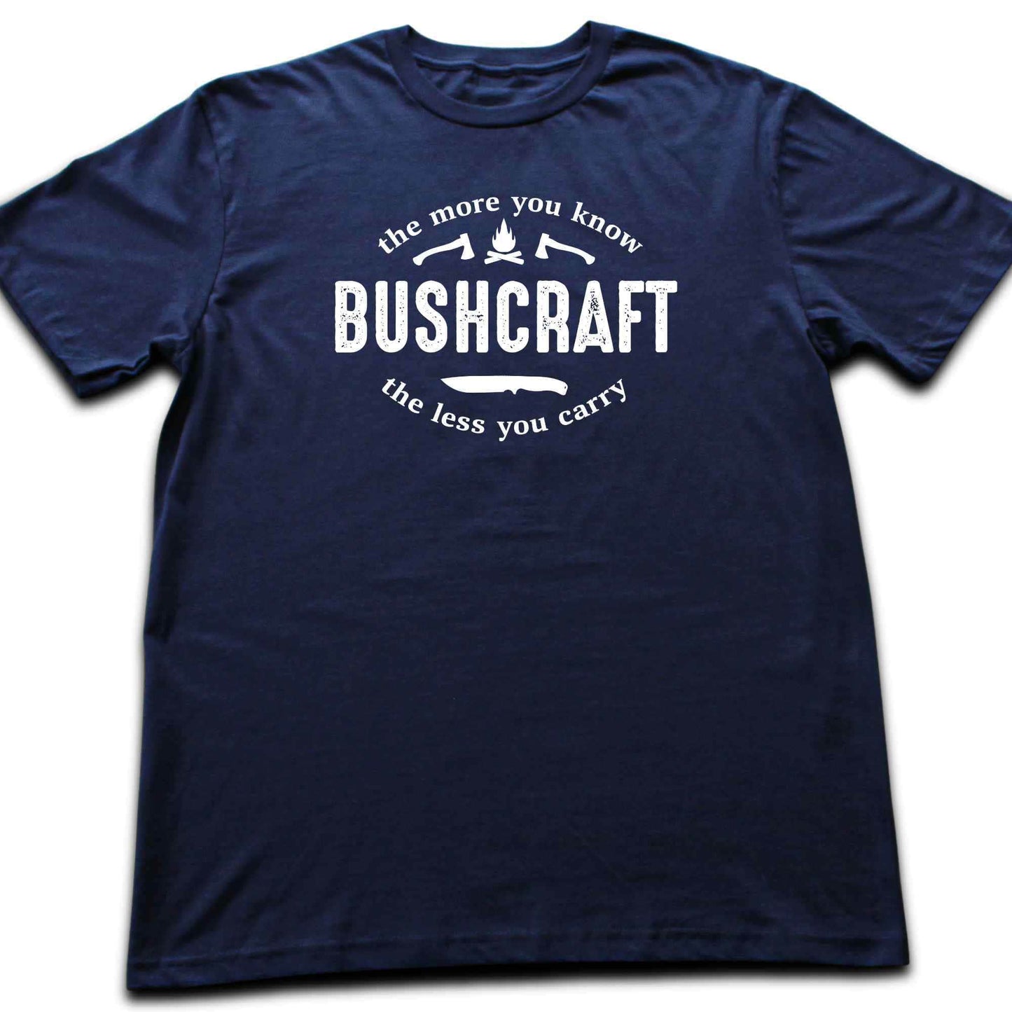 Bushcraft The More You Know T-shirt