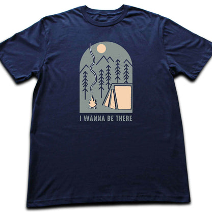 I Wanna Be there T-shirt
