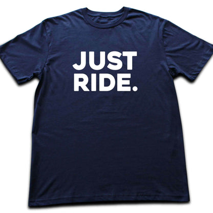Just Ride T-shirt