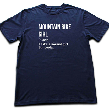 MTB Girl Definition T-shirt