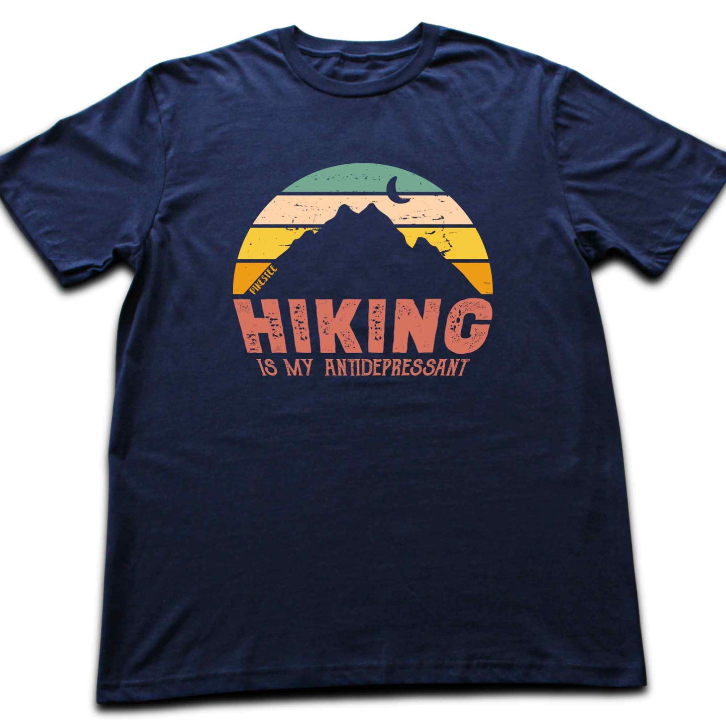 Hiking Is My Antidepressant T-shirt