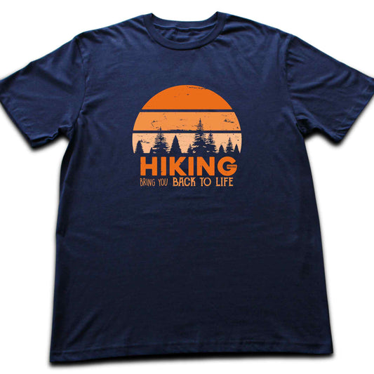 Hiking Bring You Back  T-shirt