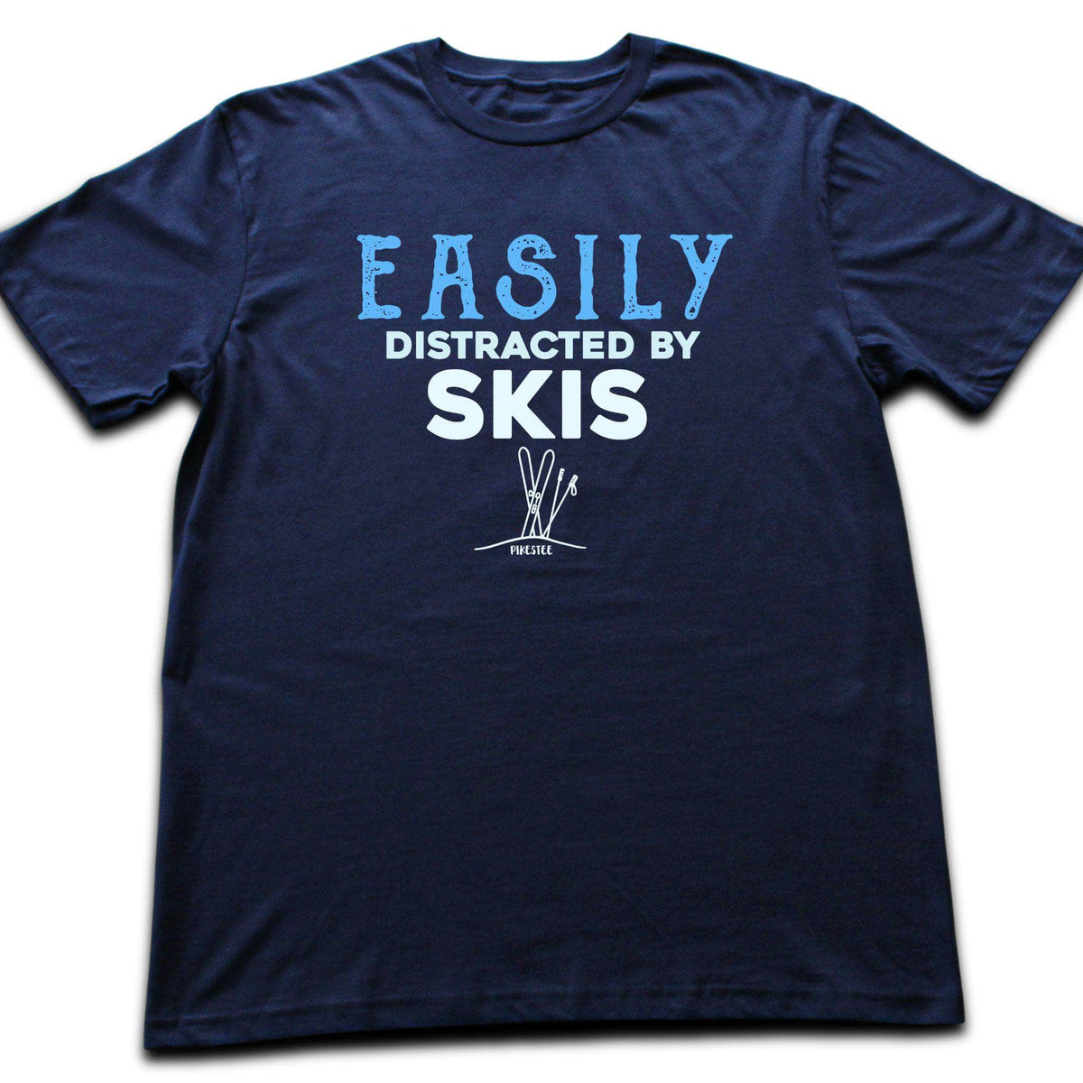 Easily Distracted By Skis T-shirt