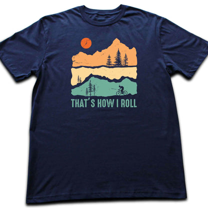 That's How I Roll Bike T-shirt