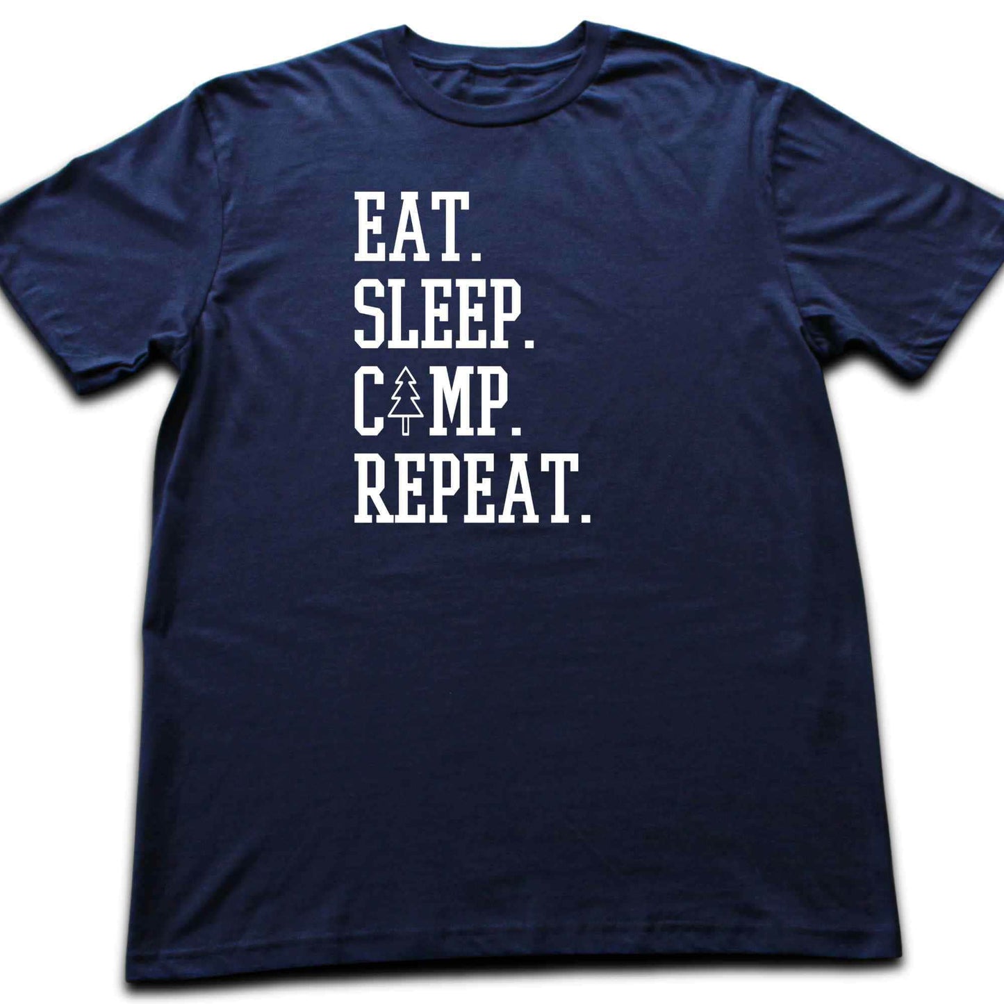 Eat. Sleep. Camp. Repeat T-shirt