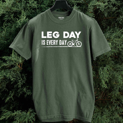 Leg Day Is Every Day T-shirt