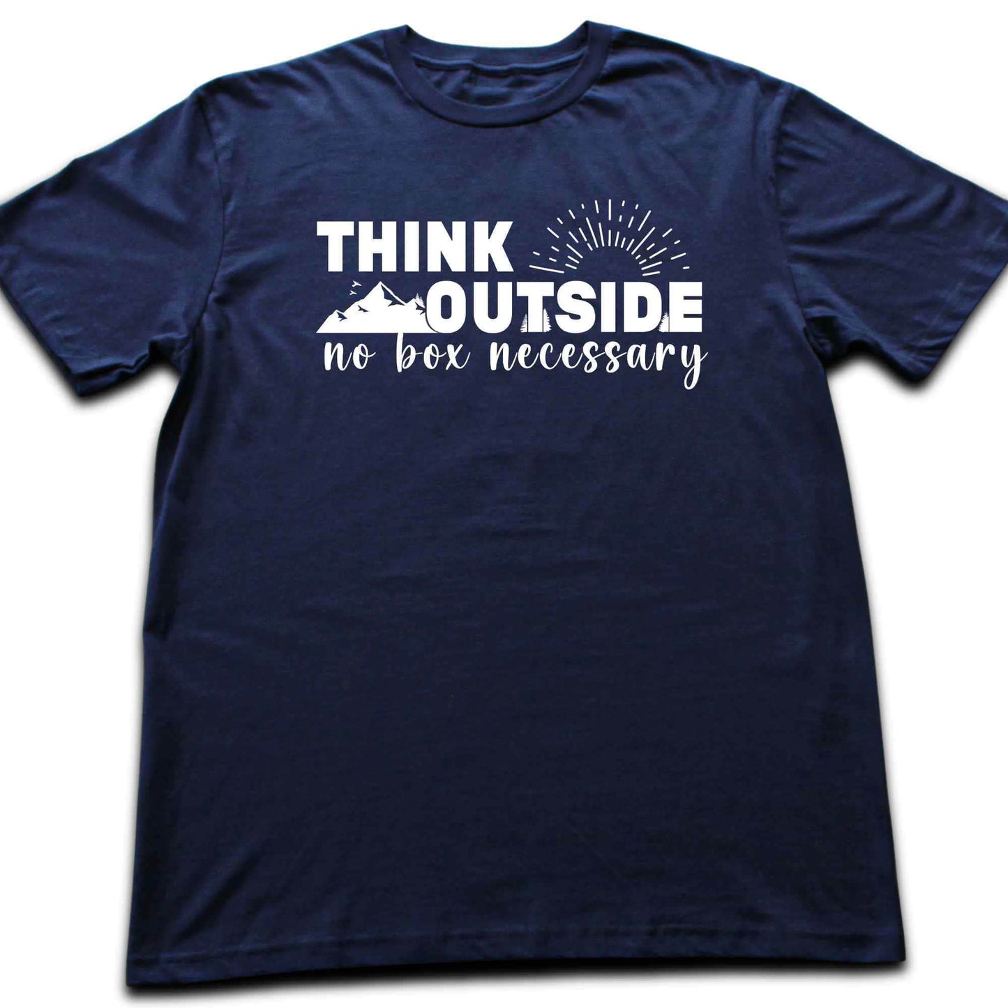 Think Outside, no box T-shirt