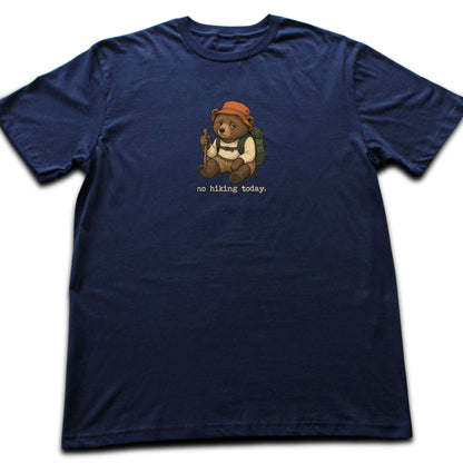 No Hiking Today Bear T-shirt