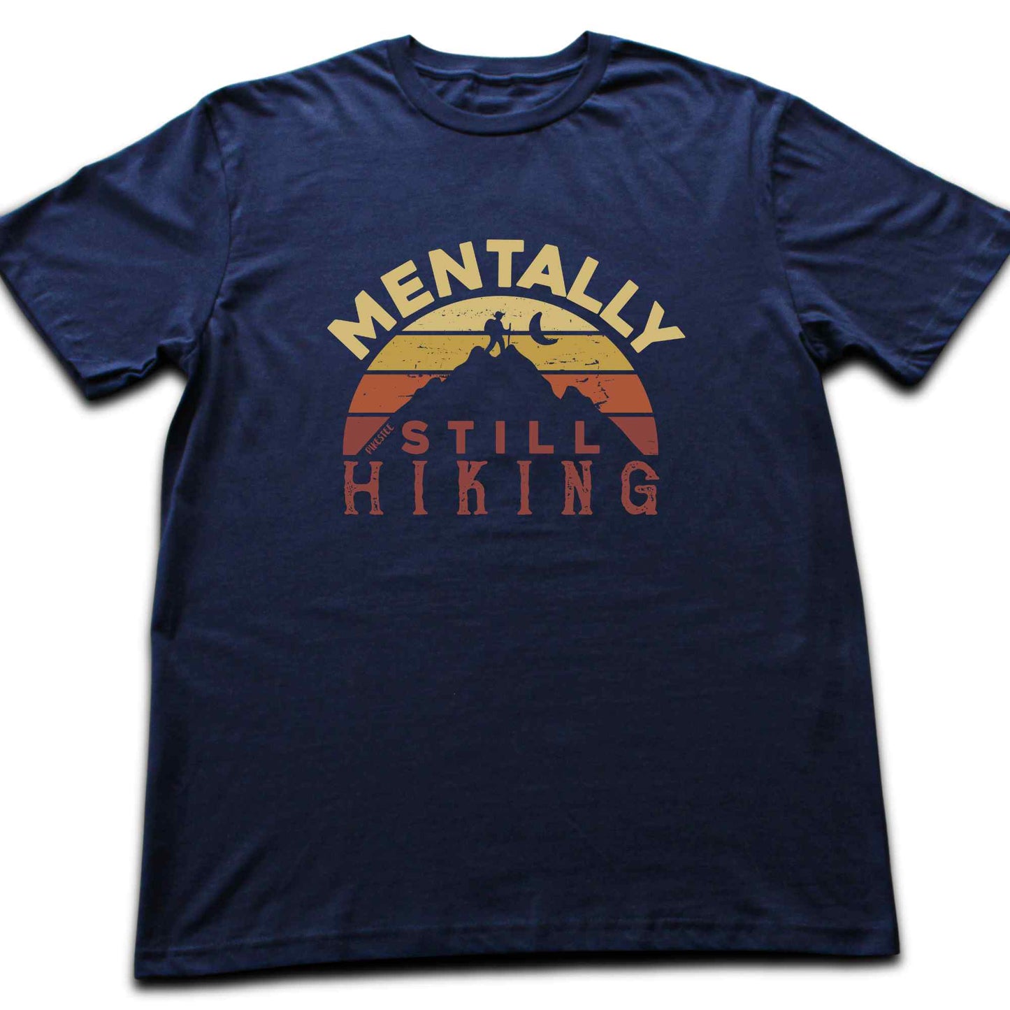 Mentally Still Hiking T-shirt