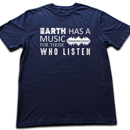 Earth Has a Music T-shirt