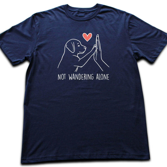 Not Wandering Alone T-shirt