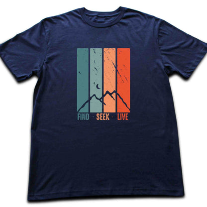 Find Seek Live T-shirt