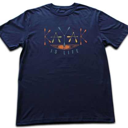 Kayak Is Life T-shirt