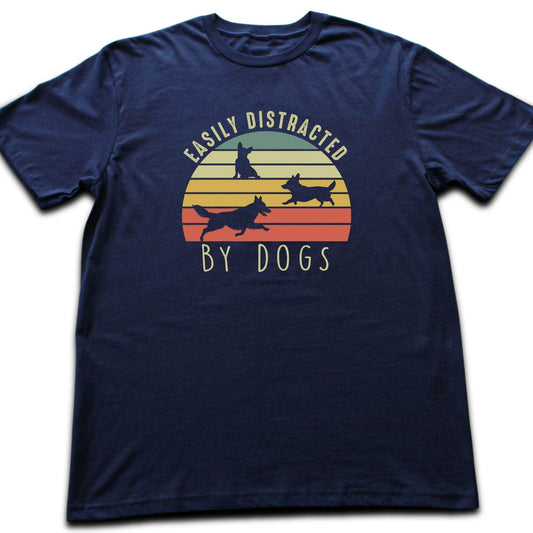 Easily Distracted By Dogs T-shirt