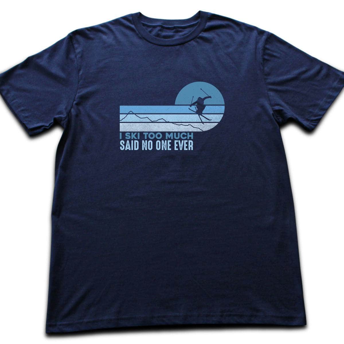I Ski Too Much T-shirt - Navy