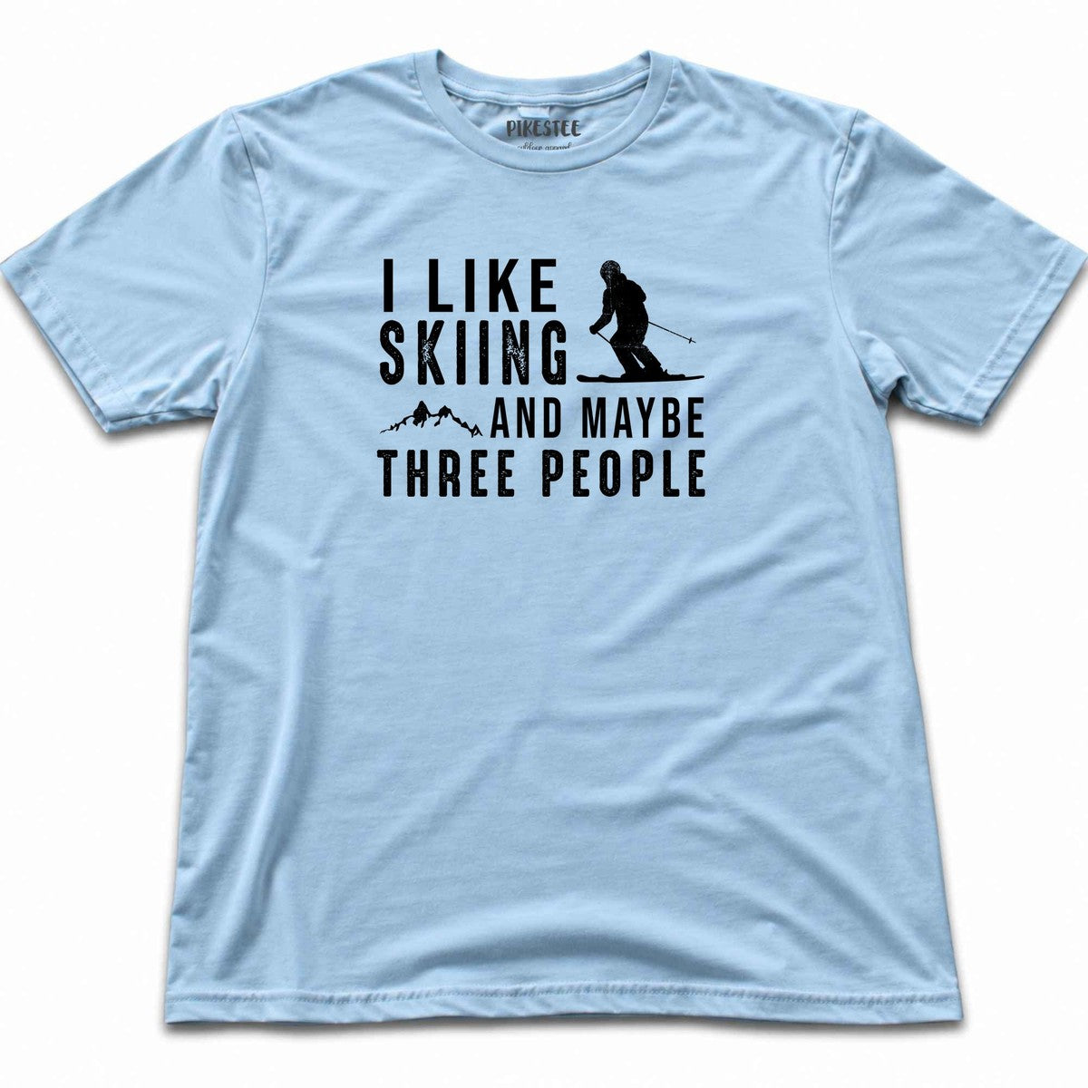 I Like Skiing And Maybe Three People T-shirt - Light Blue