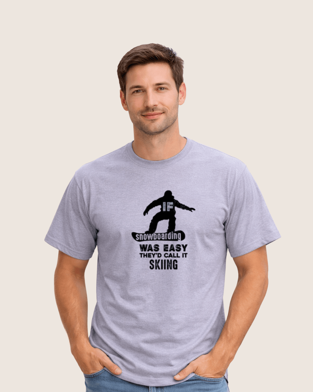 If SnowBoarding Was Easy T-shirt