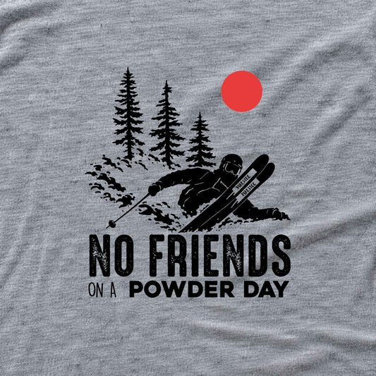 No Friends On A Powder Day T-shirt - Sport Grey - hero