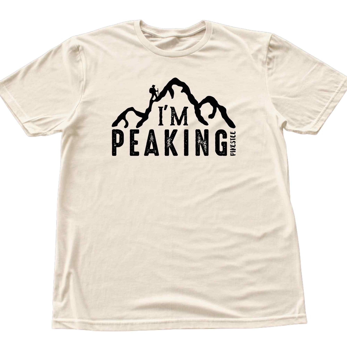 I'm Peaking T-shirt