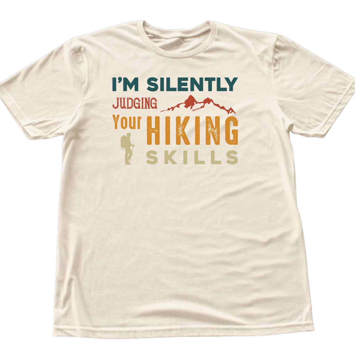 I'm Silently Judging Your Hiking Skills T-shirt