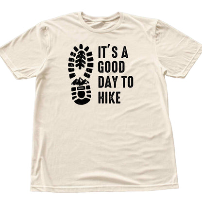 It's A Good Day To Hike T-shirt