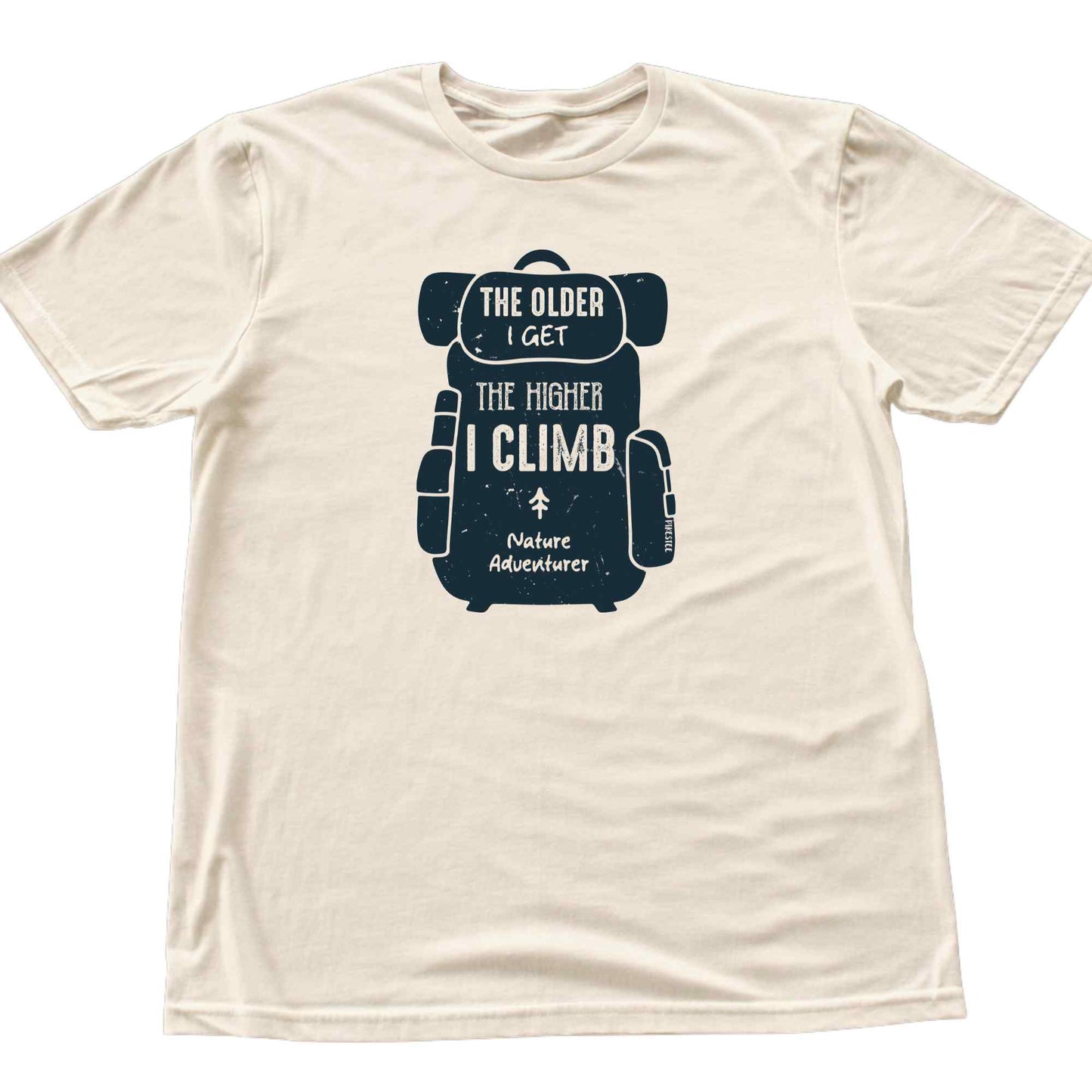 The Older, The Higher T-shirt