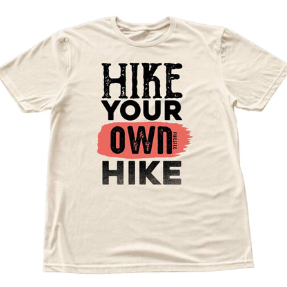 Hike Your Own Hike T-shirt
