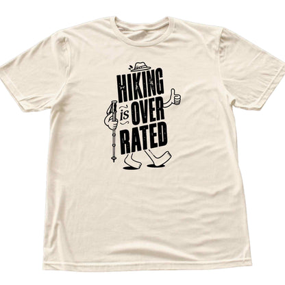 Hiking Is Overated T-shirt