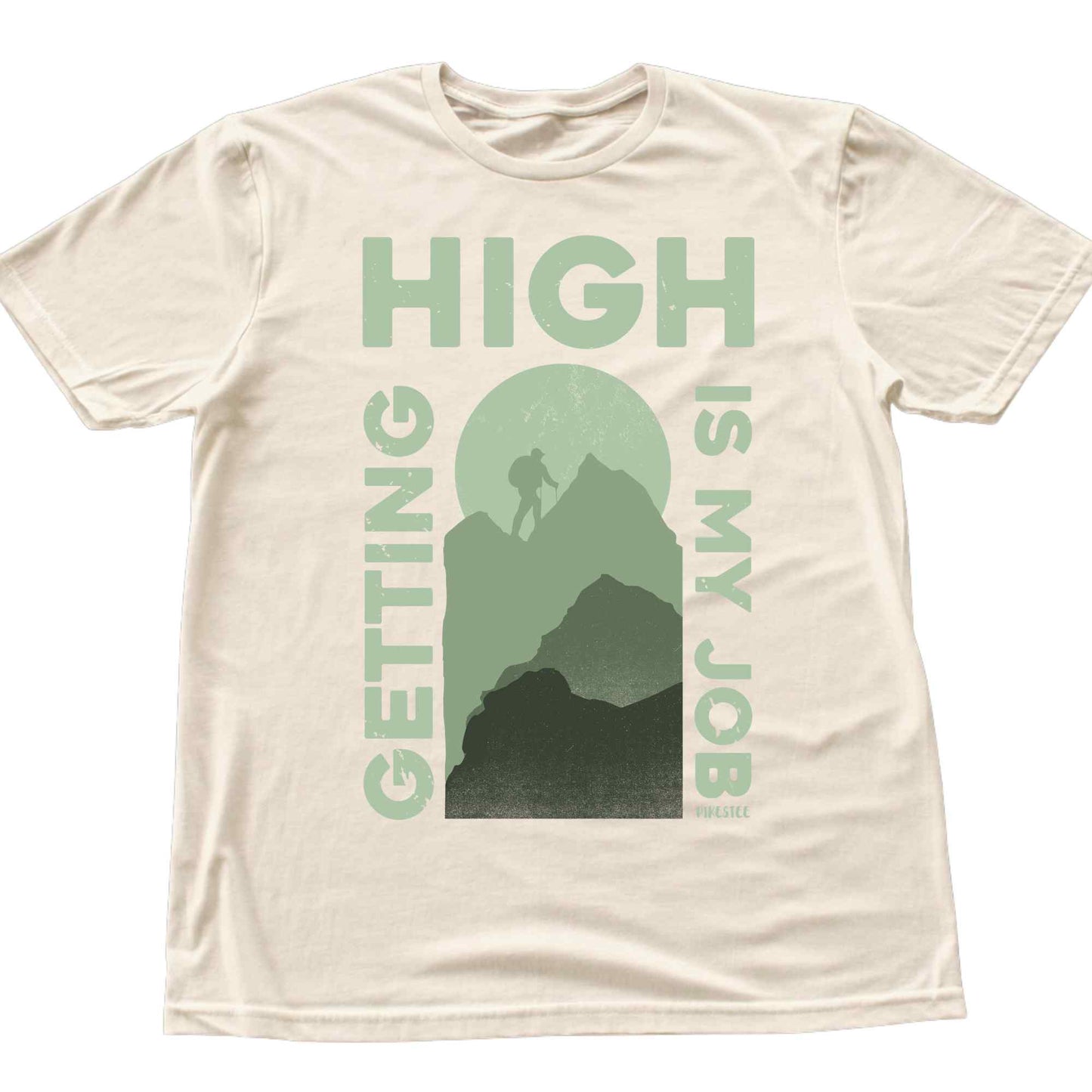 Getting High Is My Job T-shirt