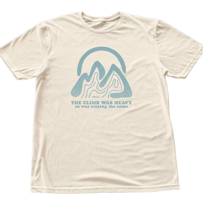 The Climb Was Heavy T-shirt