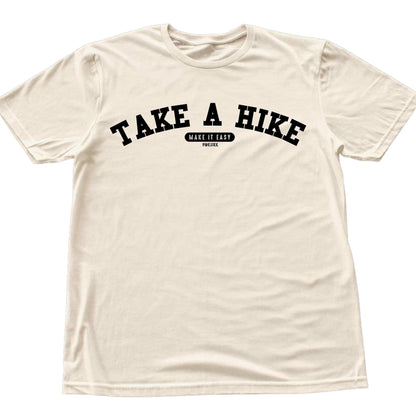 Take A Hike, Make it Easy T-shirt