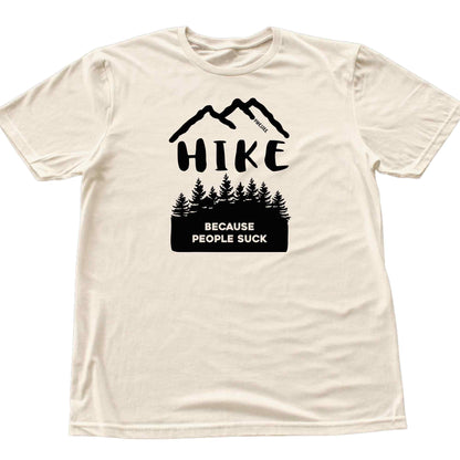 Hike Because People Suck T-shirt