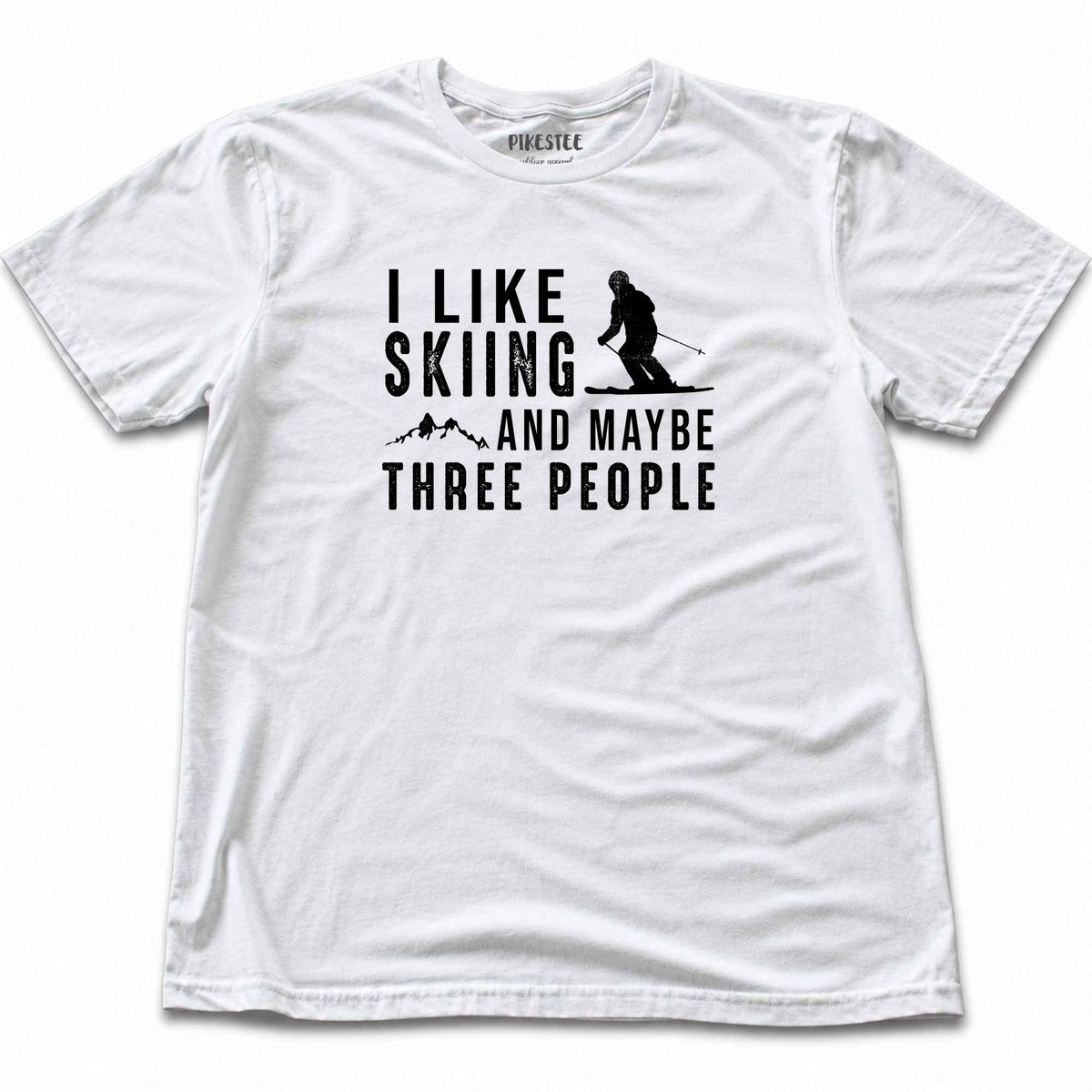 I Like Skiing And Maybe Three People T-shirt - White