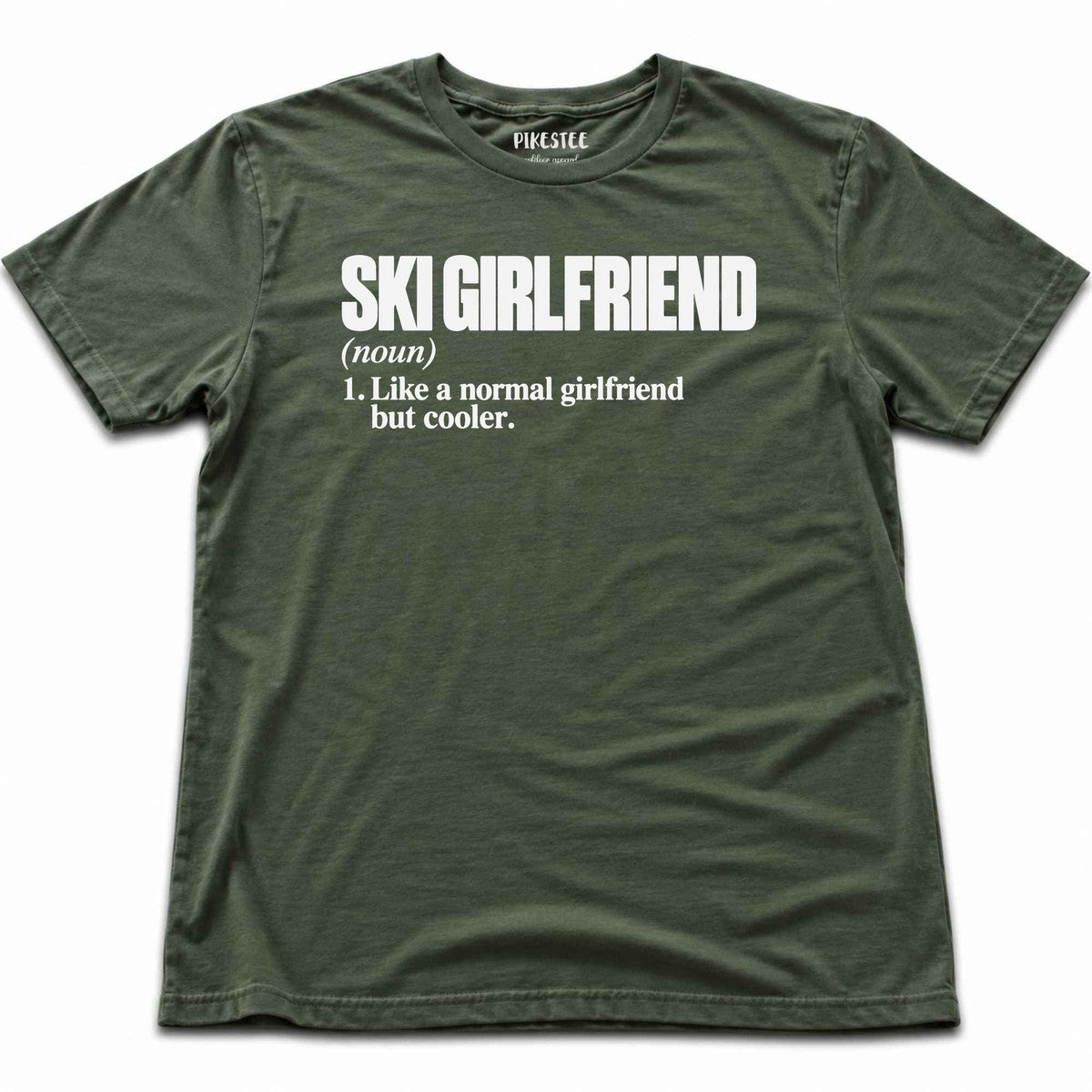 Ski Girlfriend T-shirt - Military Green