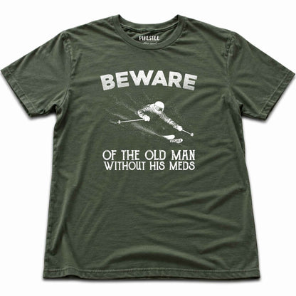 Beware Meds T-shirt - Military Green