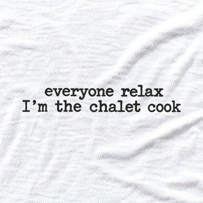 Everyone Relax Cook T-shirt - White - hero