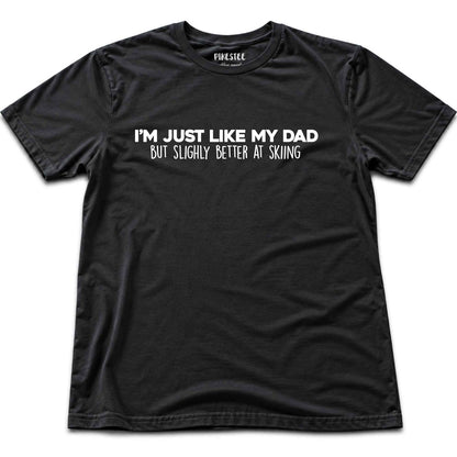 Just Like My Dad T-shirt - Black