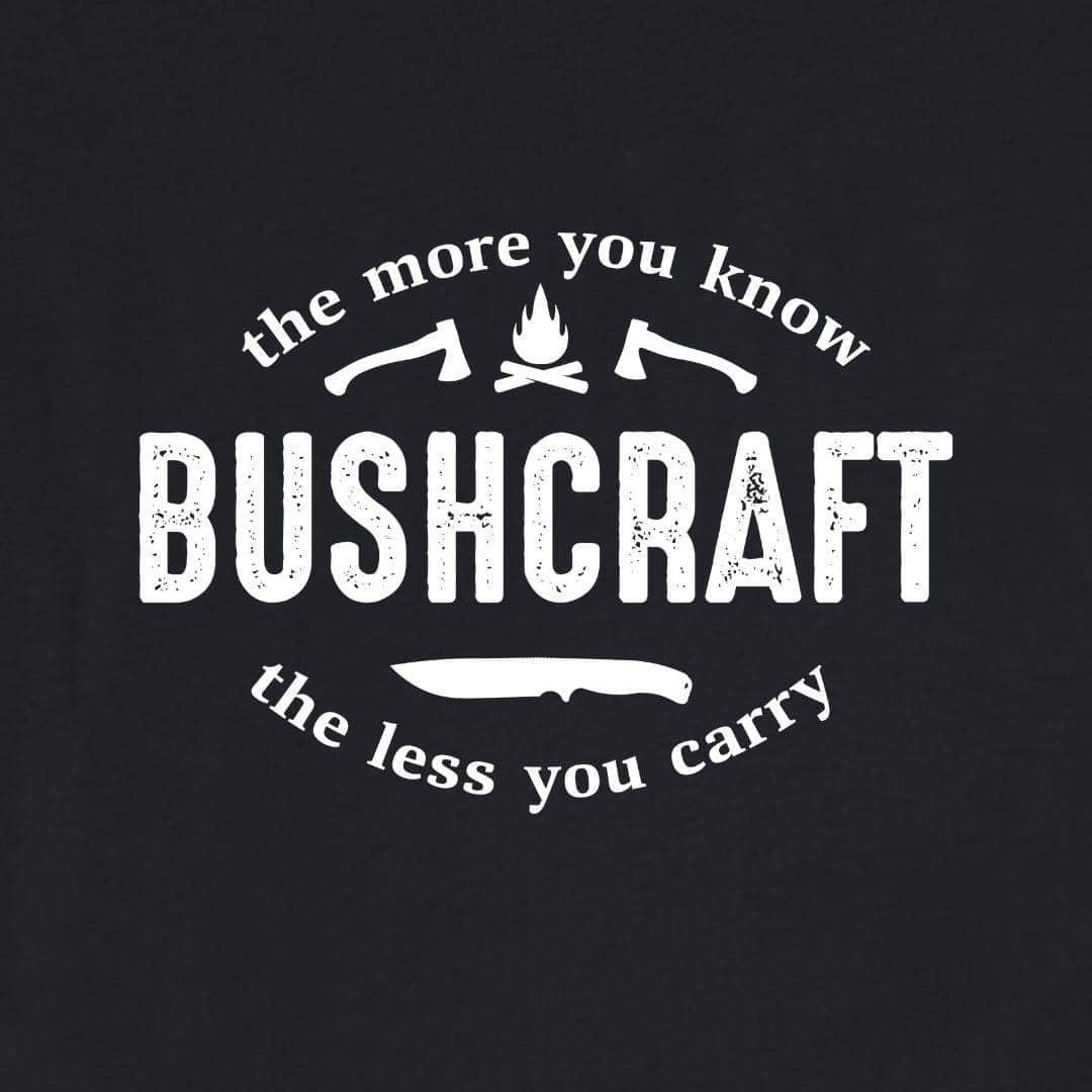 Bushcraft The More You Know T-shirt