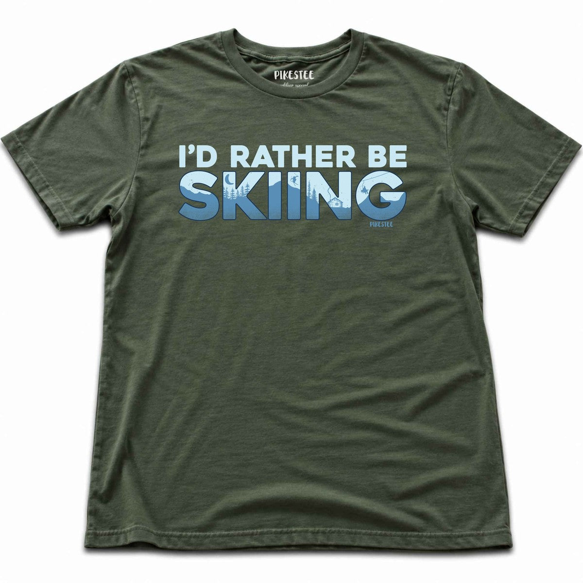 I'd Rather Be Skiing T-shirt - Military Green