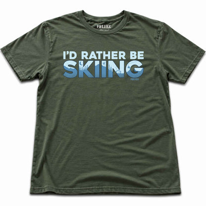 I'd Rather Be Skiing T-shirt - Military Green