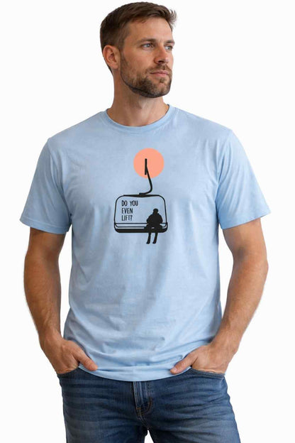 Do You Even Lift? T-shirt