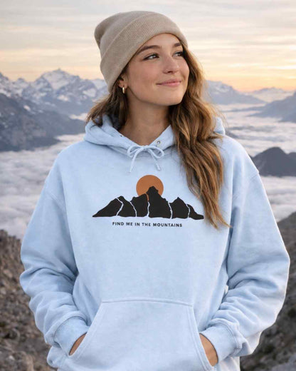 Find Me In The Mountain Hoodie